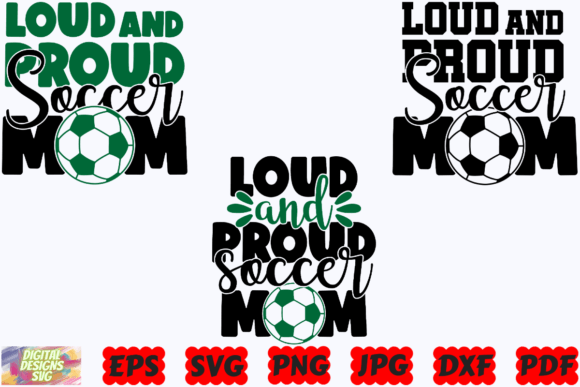 Loud and Proud Soccer Mom SVG Soccer
