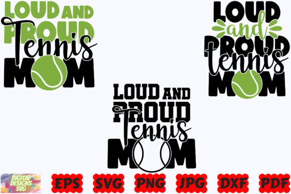 Loud and Proud Tennis Mom SVG Tennis: A Designer’s Review