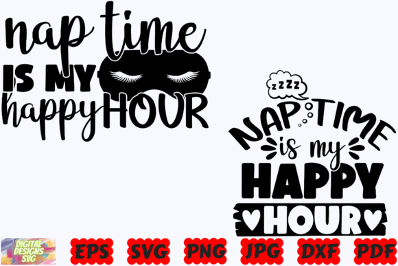 Nap Time is My Happy Hour Mom SVG: Embroidery Design Review
