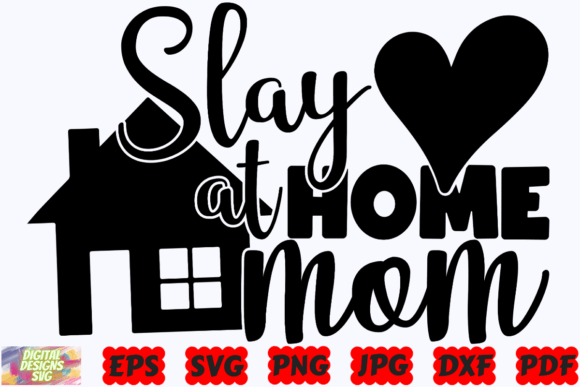 Slay at Home Mom SVG Mom SVG Mother