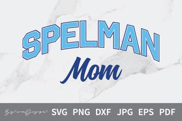 Spelman College MOM Svg, Family Png Dxf