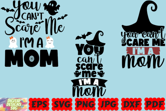 You Can't Scare Me, I Am Mom SVG – Designer Review